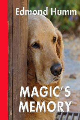 Magic's Memory by Humm, Edmond R.