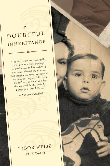 A Doubtful Inheritance: a novel in the form of an autobiofiction by Todd, Ted