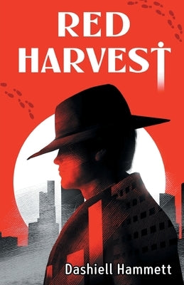 Red Harvest by Hammett, Dashiell