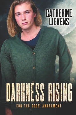 Darkness Rising by Lievens, Catherine