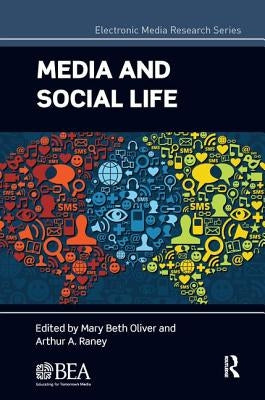 Media and Social Life by Oliver, Mary Beth