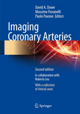 Imaging Coronary Arteries by Dowe, David A.