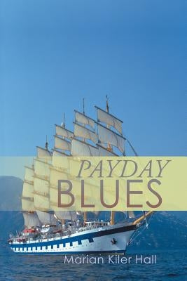 Payday Blues by Hall, Marian Kiler