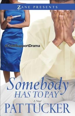 Somebody Has to Pay by Tucker, Pat