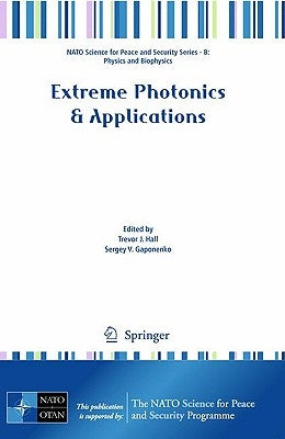 Extreme Photonics & Applications by Hall, Trevor