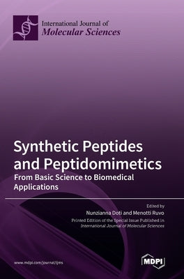 Synthetic Peptides and Peptidomimetics: From Basic Science to Biomedical Applications by Doti, Nunzianna