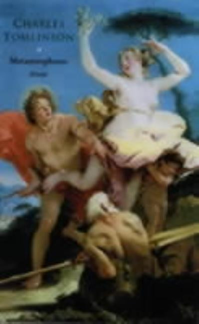 Metamorphoses: Essays by Tomlinson, Charles