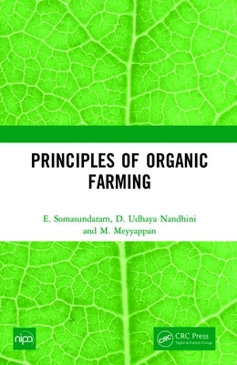 Principles of Organic Farming by Somasundaram, E.