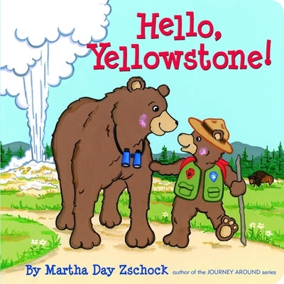 Hello, Yellowstone! by Zschock, Martha