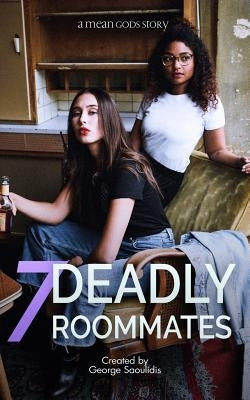 7 Deadly Roommates by Saoulidis, George