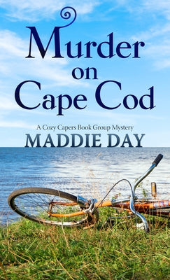 Murder on Cape Cod by Day, Maddie