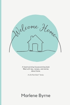 Welcome Home by Byrne, Marlene