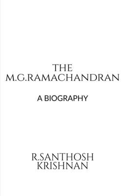 The M.G. Ramachandran by Krishnan, R. Santhosh