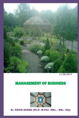 Management of Business: Business Management by Agboyi, Makafui R.