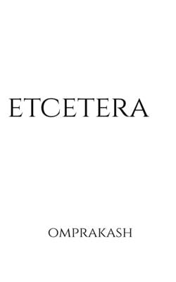 etcetera by Omprakash