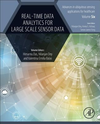 Real-Time Data Analytics for Large Scale Sensor Data by Das, Himansu