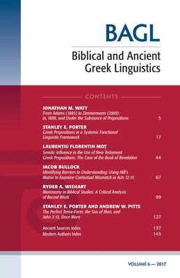 Biblical and Ancient Greek Linguistics, Volume 6 by Porter, Stanley E.
