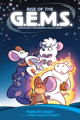 Rise of the G.E.M.S. by Dealy, Marian