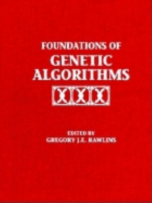 Foundations of Genetic Algorithms 1991 (Foga 1): Volume 1 by Rawlins, Gregory J. E.