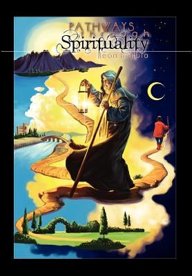 Pathways through Spirituality: Interpretive Prose and Poetry Inspired By the Images of the Rider-Waite Tarot Deck by Bakula, Jean