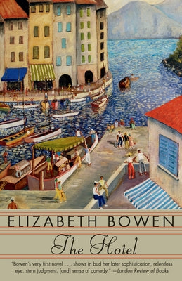The Hotel by Bowen, Elizabeth