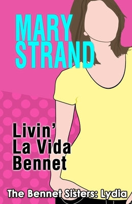 Livin' La Vida Bennet by Strand, Mary