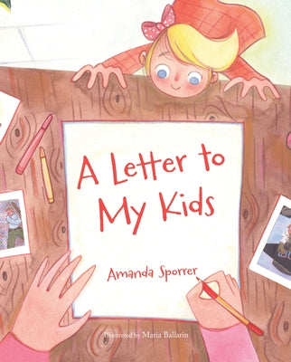 Letter to My Kids by Sporrer, Amanda