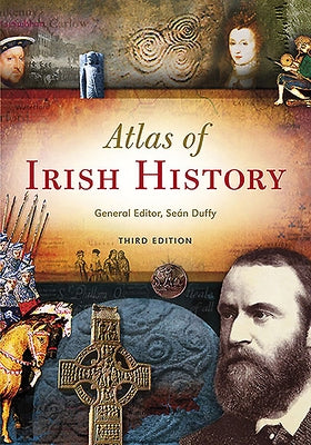 Atlas of Irish History by Duffy, Sean