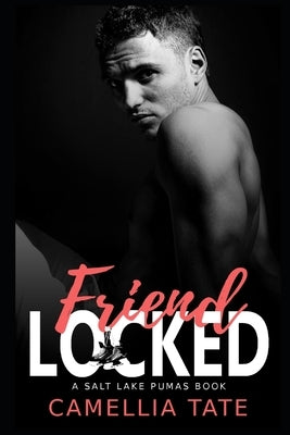 Friend Locked by Tate, Camellia