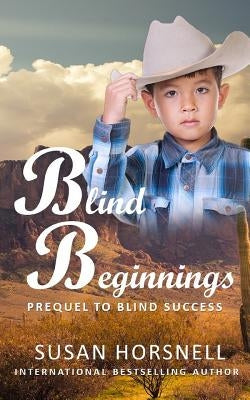 Blind Beginnings by Horsnell, Susan