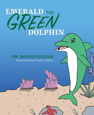 Emerald the Green Dolphin by Gilbar, Ronald