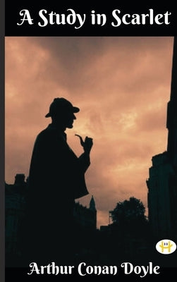 A Study in Scarlet by Doyle, Arthur Conan