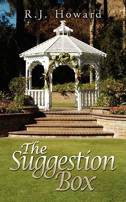 The Suggestion Box by Howard, R. J.