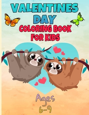 valentines day coloring book for kids ages 6-9: valentines day coloring book animals for boys and girls ages 4-5-6-7-8-9-10-11-12/ animal coloring boo by Coloring Book, Fm Edition