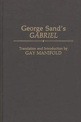 George Sand's Gabriel by Smith, Gay