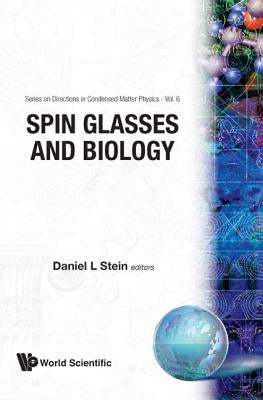 Spin Glasses and Biology by Stein, Daniel L.