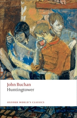 Huntingtower by Buchan, John