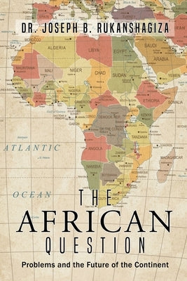 The African Question by Rukanshagiza, Joseph