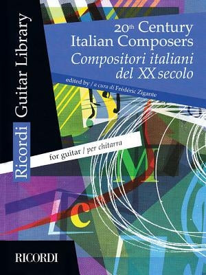 20th Century Italian Composers: Guitar by Hal Leonard Corp