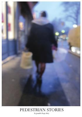Pedestrian Stories by Davy, Jennifer Hope
