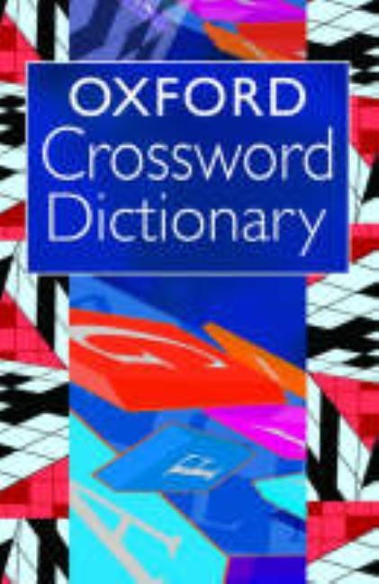Oxford Crossword Dictionary (UK) by Soanes, Catherine