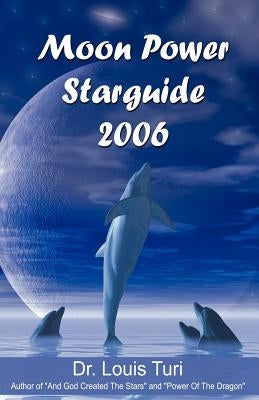 Moon Power Starguide - 2006 by Touri, Louis