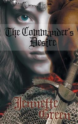 The Commander's Desire by Green, Jennette