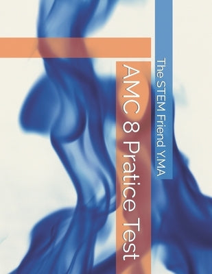 AMC 8 Pratice Test by Y. Ma, The Stem Friend