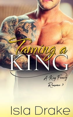 Taming a King by Drake, Isla