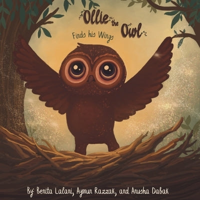 Ollie The Owl Finds His Wings: A Book about Childhood Anxiety by Razzak, Aymun