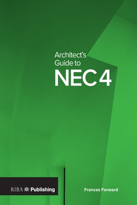 Architect's Guide to Nec4 by Forward, Frances