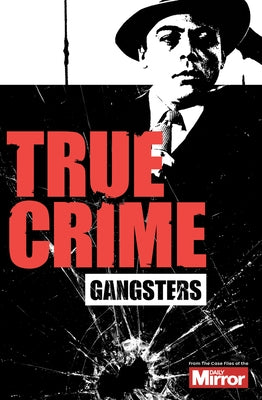 Gangsters by Welch, Claire