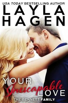 Your Inescapable Love by Hagen, Layla