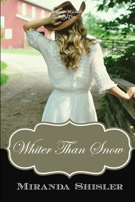 Whiter Than Snow by Shisler, Miranda